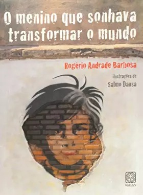 Couverture du produit · Menino Que Sonhava Transformar O Mundo