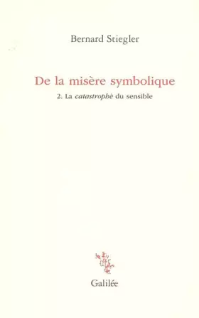Couverture du produit · De la misère symbolique: Tome 2, La catastrophe du sensible