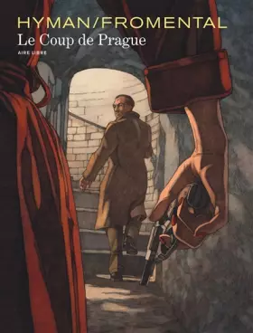 Couverture du produit · Le Coup de Prague - Tome 0 - Le Coup de Prague