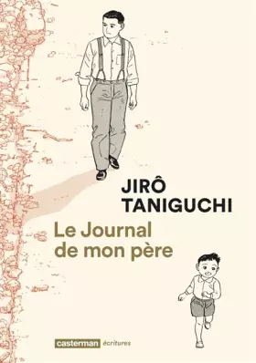 Couverture du produit · Le Journal de mon père: NOUVELLE EDITION 2016