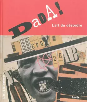 Couverture du produit · Dada !: L'art du désordre