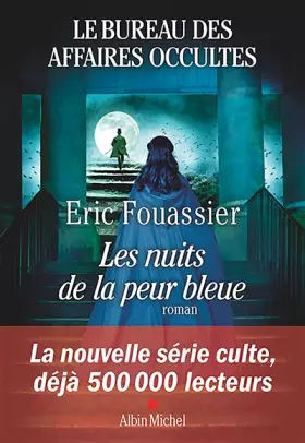 Couverture du produit · Le Bureau des affaires occultes - tome 3 - Les Nuits de la peur bleue