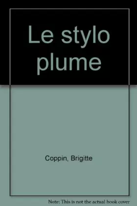 Couverture du produit · Le Stylo-plume. Pour écrire un mot