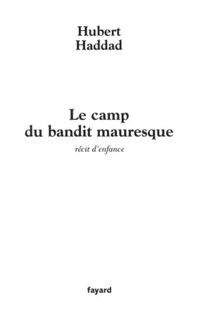 Couverture du produit · Le camp du bandit mauresque
