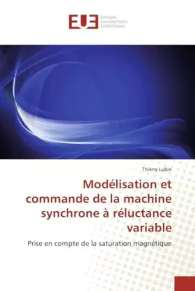 Couverture du produit · Modélisation et commande de la machine synchrone à réluctance variable: Prise en compte de la saturation magnétique (French Edi