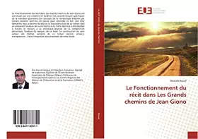 Couverture du produit · Le Fonctionnement du récit dans Les Grands chemins de Jean Giono (Omn.Univ.Europ.)