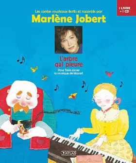 Couverture du produit · L'arbre qui pleure: Pour faire aimer la musique de Mozart