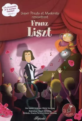 Couverture du produit · Super Presto et Moderato rencontrent Franz Liszt