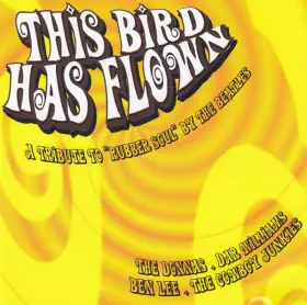 Couverture du produit · This Bird Has Flown - A Tribute To The Rubber Soul Album By The Beatles