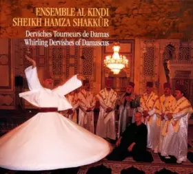 Couverture du produit · Les Derviches Tourneurs De Damas (Whirling Dervishes Of Damascus)
