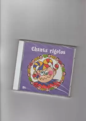 Couverture du produit · Chants Rigolos