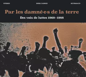 Couverture du produit · Par Les Damné.e.s De La Terre Des Voix de Luttes 1969-1988