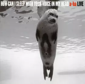 Couverture du produit · How Can I Sleep With Your Voice In My Head