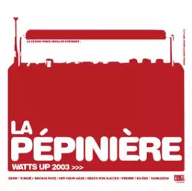 Couverture du produit · La Pépinière Watts Up 2003
