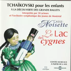 Couverture du produit · Tchaikovski Pour Les Enfants (Casse-Noisette - Le Lac Des Cygnes)
