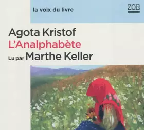 Couverture du produit · Analphabete (l') - Lu par Marthe Keller