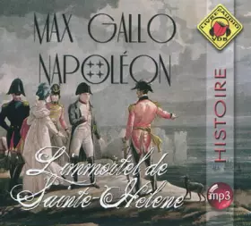 Couverture du produit · LIVRE AUDIO - Max Gallo - Napoléon - L'immortel de Sainte-Hélène - CD MP3