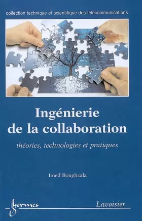 Couverture du produit · Ingénierie de la collaboration : Théories, technologies et pratiques