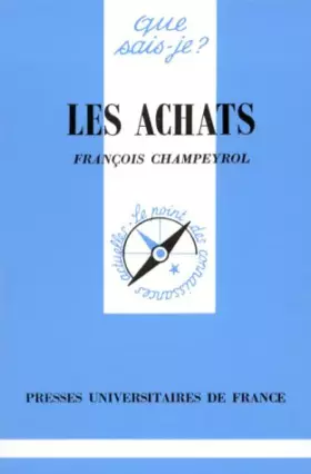 Couverture du produit · Que sais-je : Les Achats