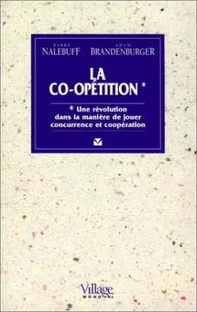 Couverture du produit · La co opetition une revolution dans la manière de jouer concurrence et cooperation