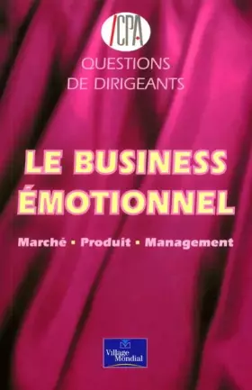 Couverture du produit · Le business émotionnel. Marché, produit, management