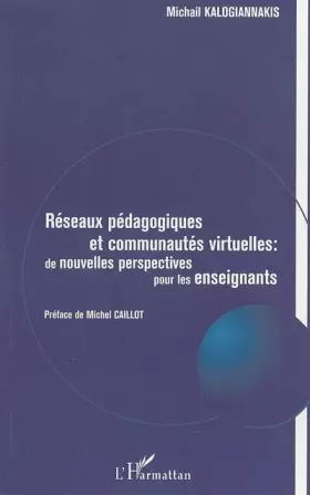 Couverture du produit · RéSEAUX PéDAGOGIQUES ET COMMUNAUTéS VIRTUELLES : De nouvelles perspectives pour les enseignants