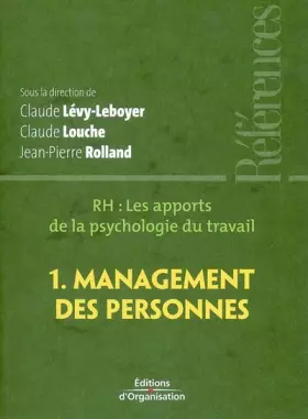 Couverture du produit · RH, les apports de la psychologie du travail : Tome 1, Management des personnes