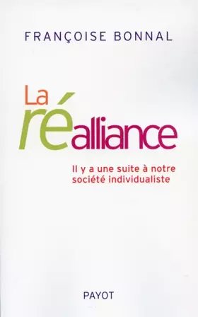 Couverture du produit · La ré-alliance : Il y a une suite à notre société individualiste