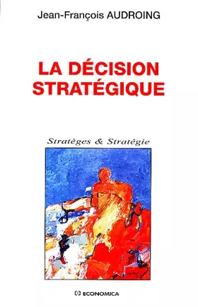 Couverture du produit · La décision stratégique