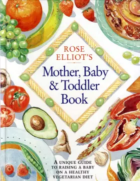 Couverture du produit · Rose Elliot's Mother, Baby and Toddler Book