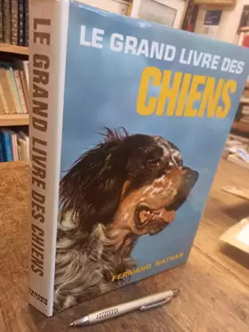 Couverture du produit · Le grand livre des chiens 1974