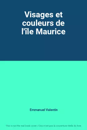 Couverture du produit · Visages et couleurs de l'île Maurice