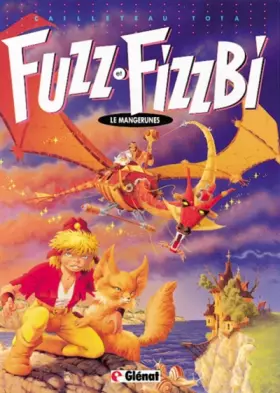 Couverture du produit · Fuzz et Fizzbi, tome 1 : Les mangerunes