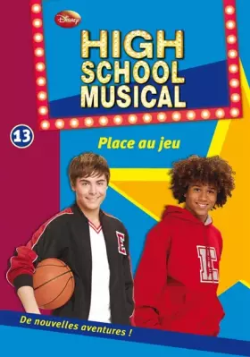 Couverture du produit · High School Musical 13 - Place au jeu