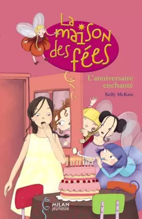 Couverture du produit · La maison des fées, Tome 7 : L'anniversaire enchanté
