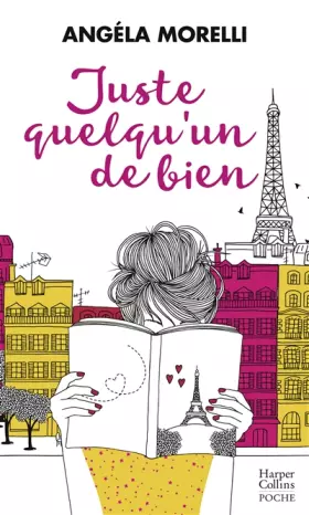 Couverture du produit · Juste quelqu'un de bien: « Un roman tendre et lumineux, qui invite à faire place à la douceur. » - Maxi