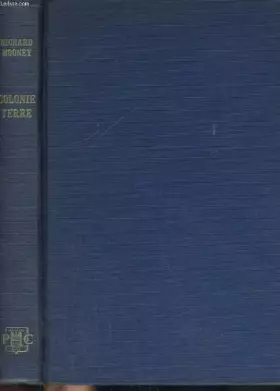 Couverture du produit · Colonie terre : Notre civilisation est-elle extra-terrestre