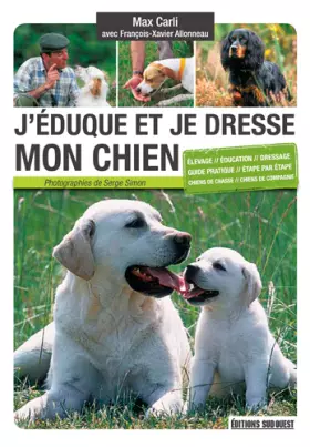 Couverture du produit · J'Éduque Et Je Dresse Mon Chien