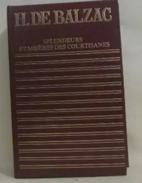 Couverture du produit · Splendeurs et misères des courtisanes (L'Univers des livres)