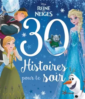 Couverture du produit · Disney - La Reine des Neiges - 30 Histoires pour le Soir