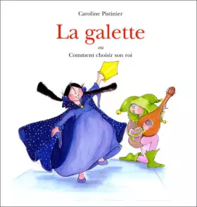 Couverture du produit · La galette ou comment choisir son roi