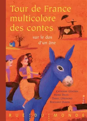 Couverture du produit · Tour de France multicolore des contes sur le dos d'un âne