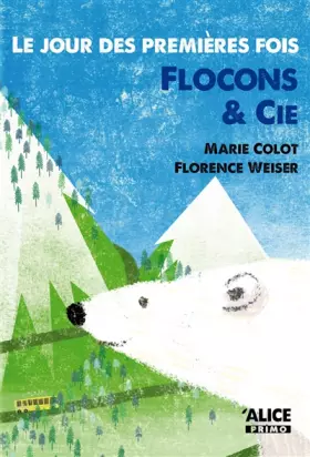 Couverture du produit · Le Jour des premières fois. Flocon & cie