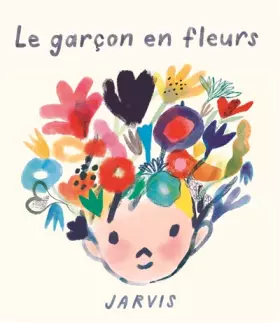 Couverture du produit · Le garçon en fleurs