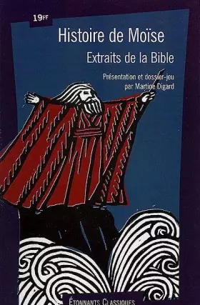 Couverture du produit · Histoire de Moïse. Extraits de la Bible