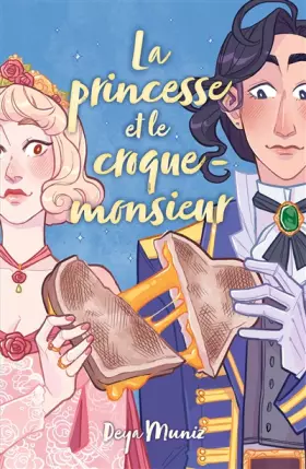 Couverture du produit · La princesse et le croque-monsieur