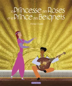 Couverture du produit · La princesse des roses et le prince des beignets