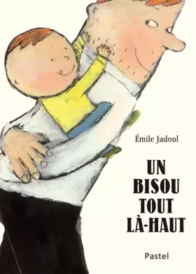 Couverture du produit · UN BISOU TOUT LA HAUT TOUT CARTON