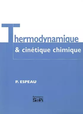 Couverture du produit · Thermodynamique et cinétique chimique: chimie physique générale: corrigés concours 1ère année de pharmacie