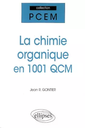 Couverture du produit · La chimie organique en 1001 QCM
